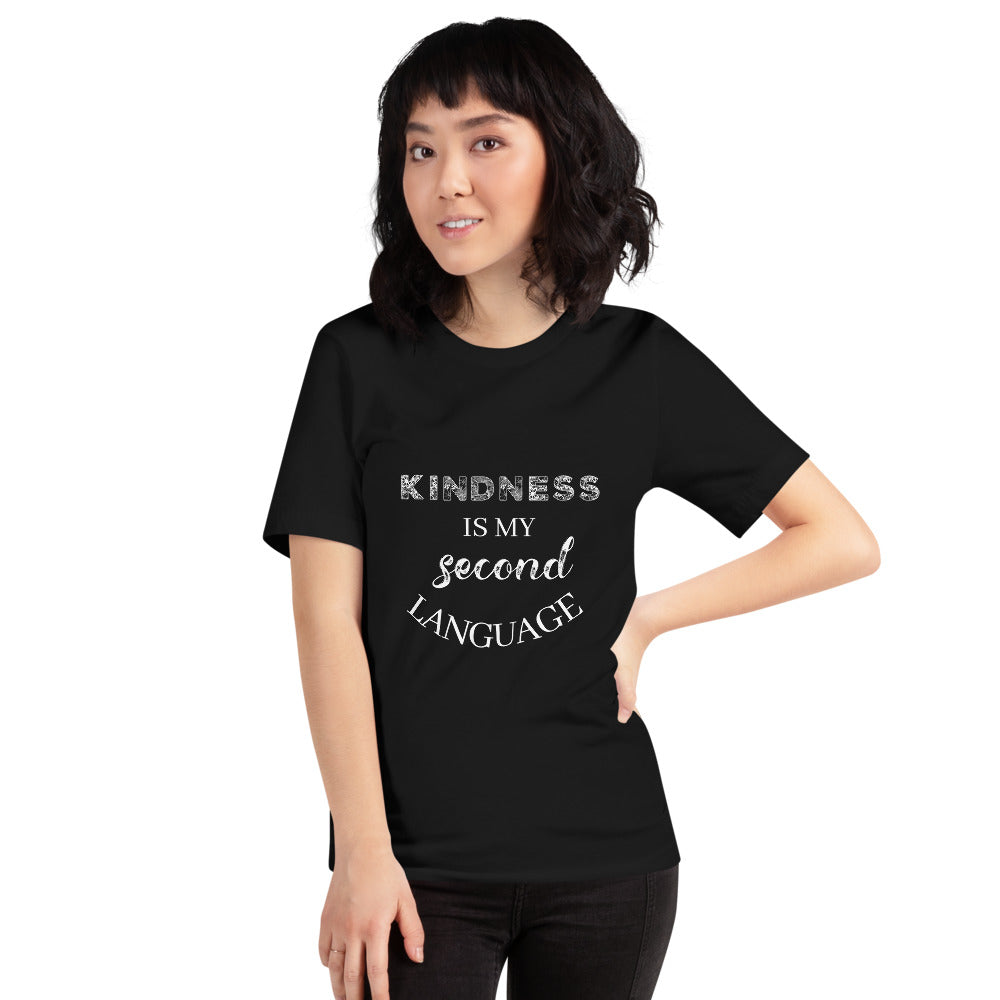 Gift For Her Kindness Is My Second Language Short-Sleeve Unisex T-Shirt