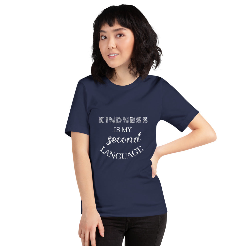 Gift For Her Kindness Is My Second Language Short-Sleeve Unisex T-Shirt