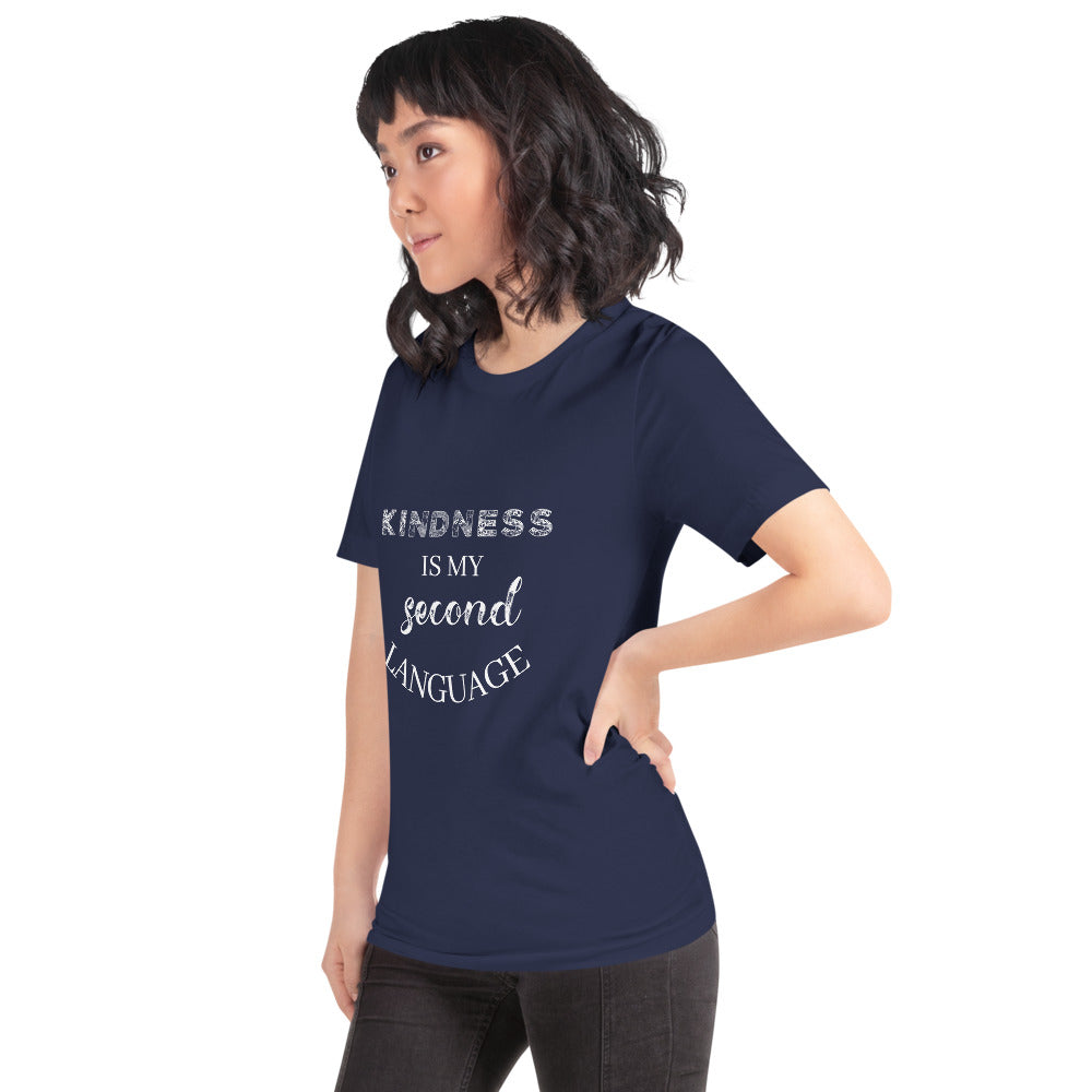 Gift For Her Kindness Is My Second Language Short-Sleeve Unisex T-Shirt