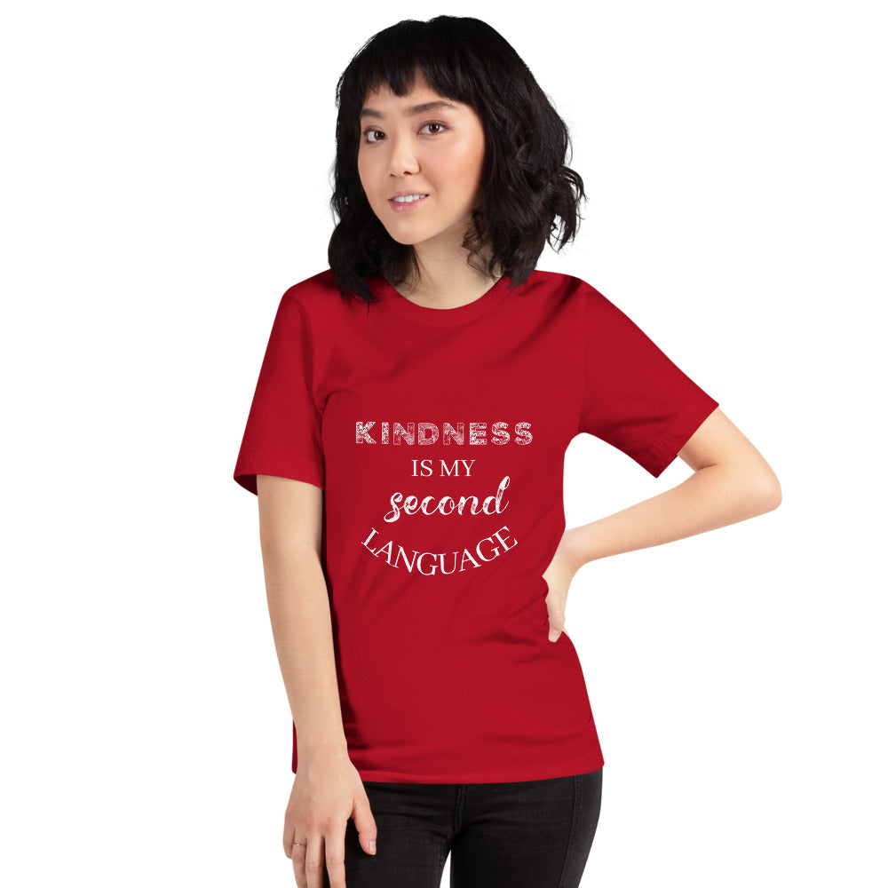 Gift For Her Kindness Is My Second Language Short-Sleeve Unisex T-Shirt