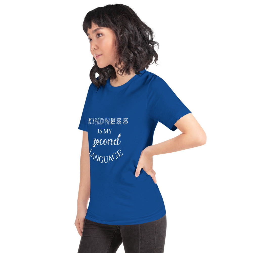 Gift For Her Kindness Is My Second Language Short-Sleeve Unisex T-Shirt