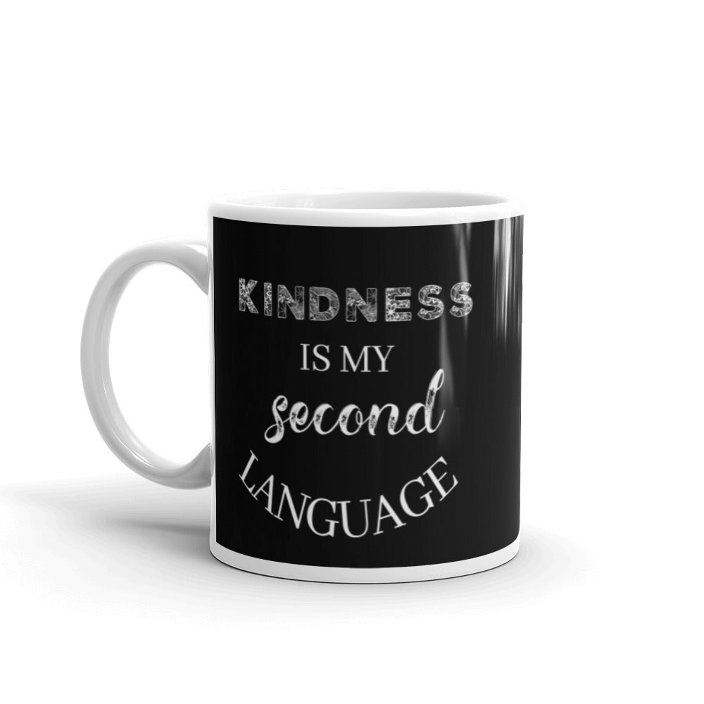 Gift For Her Inspirational Mug Kindness Is My Second Language