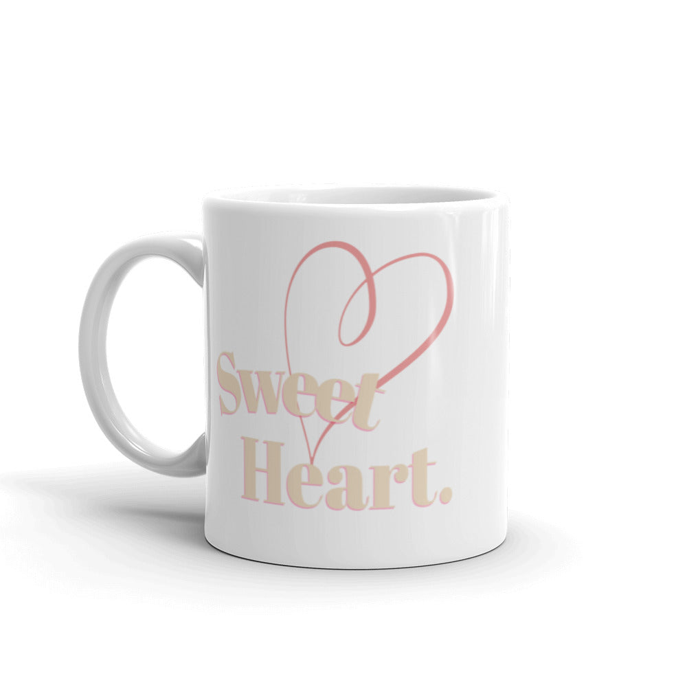 Cute Inspirational Sweetheart Mug Your Are A Sweetheart
