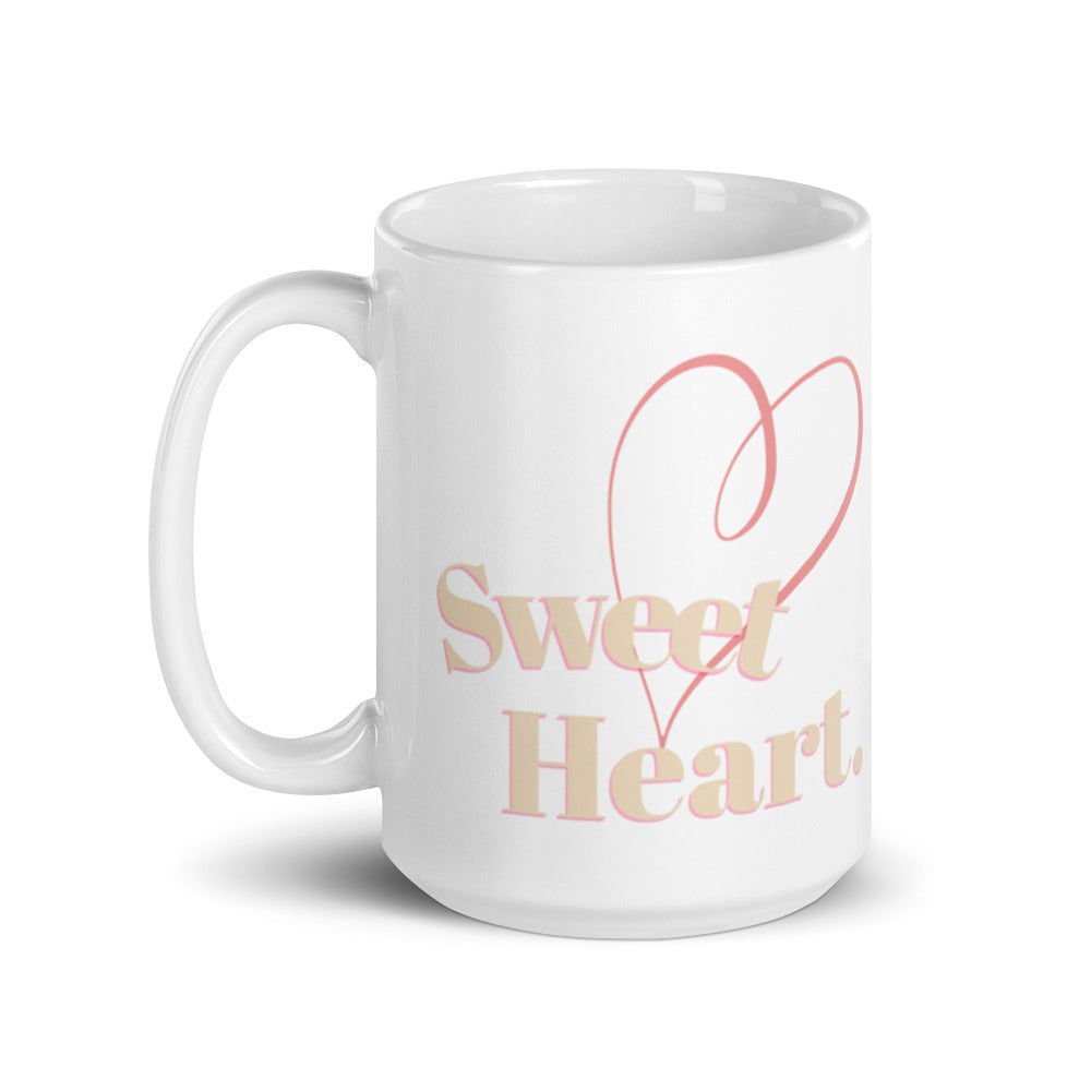 Cute Inspirational Sweetheart Mug Your Are A Sweetheart
