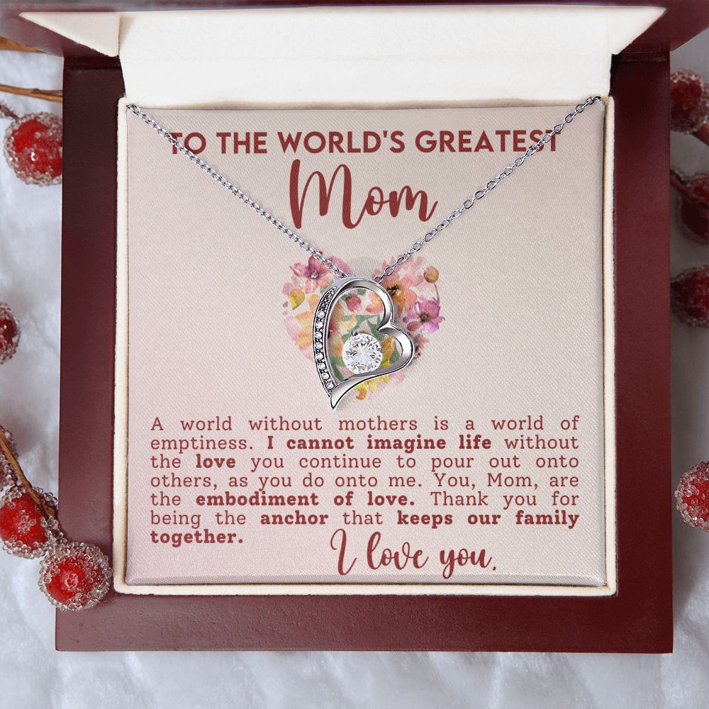 To The Worlds Greatest Mom Forever Love Necklace