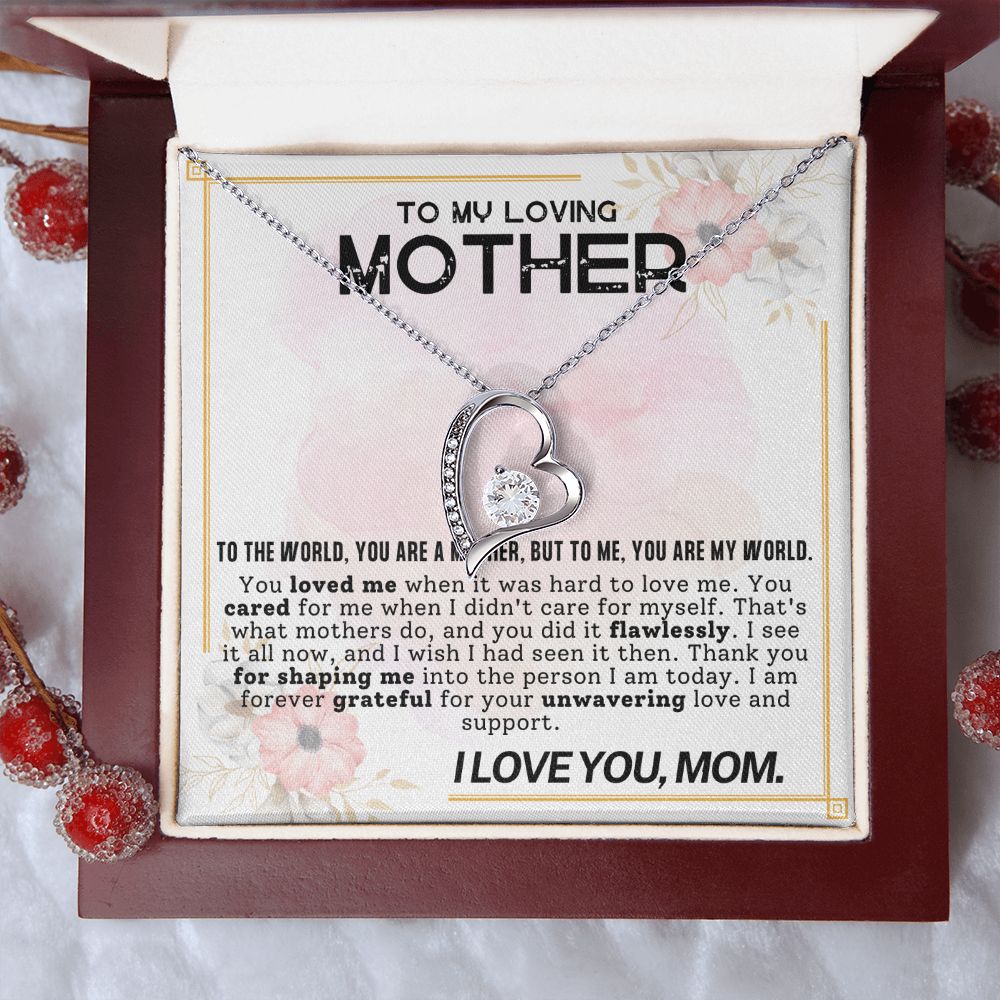 To My Loving Mother You Are My World Forever Love Necklace