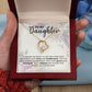 To My Daughter It Warms My Heart Forever Love Necklace
