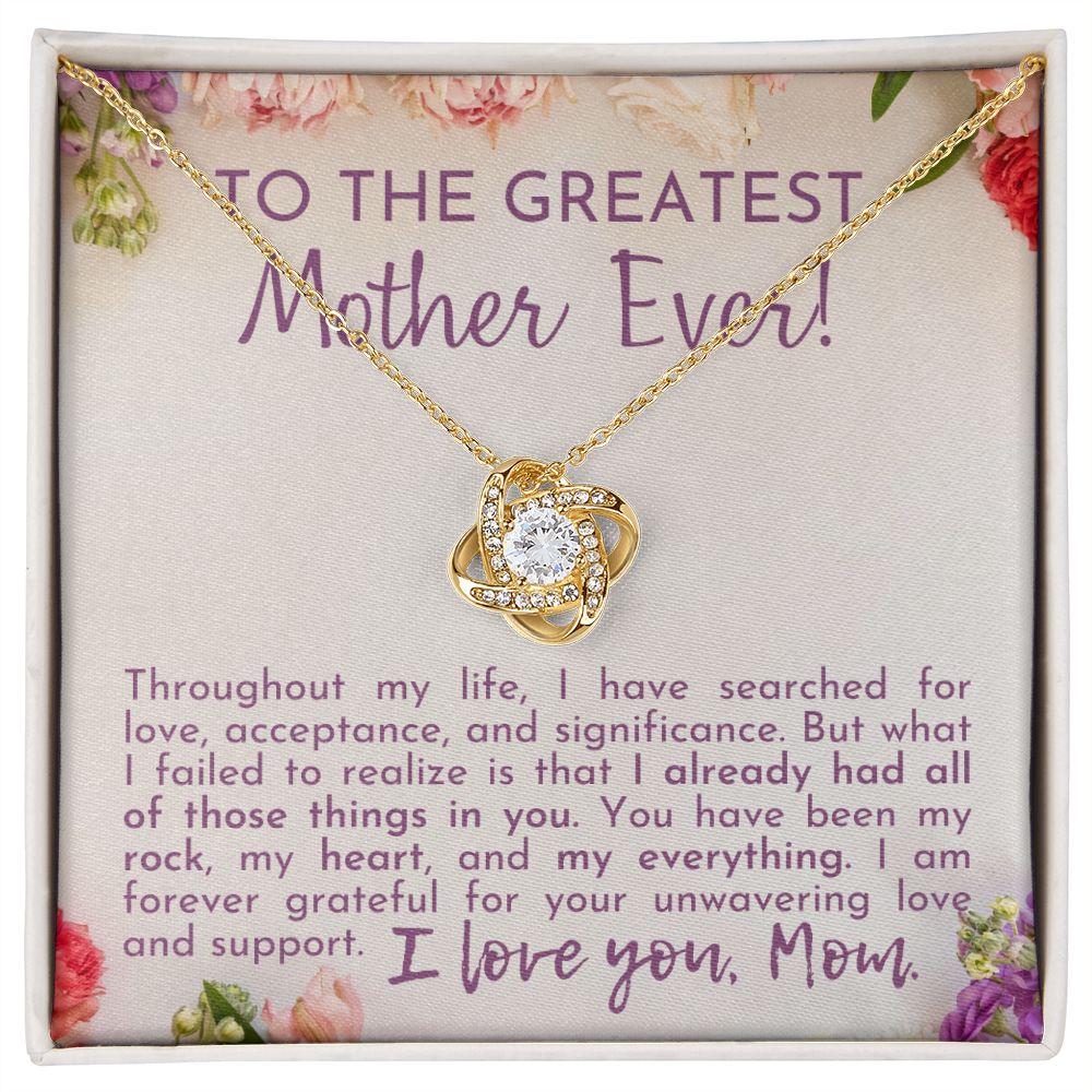 To The Greatest Mother Ever Love Knot