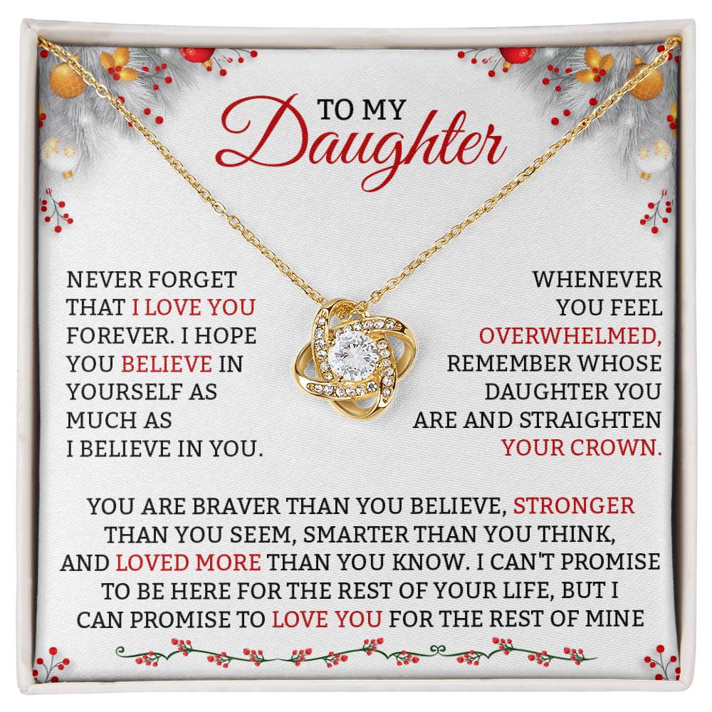 To My Daughter - Never Forget That I Love You - Love Knot