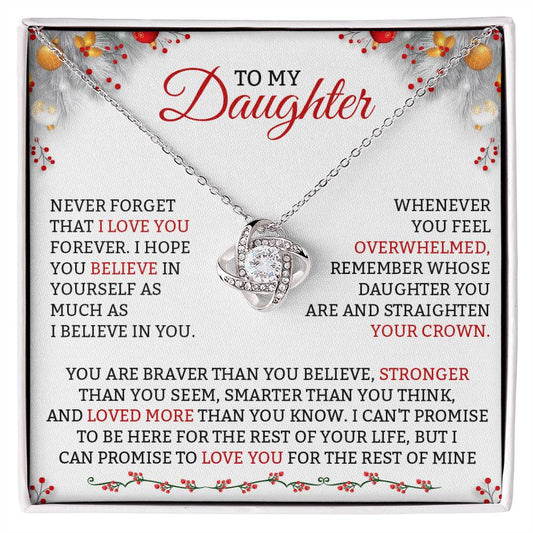 To My Daughter - Never Forget That I Love You - Love Knot