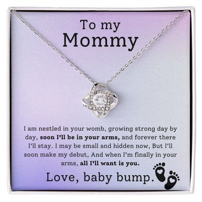 To My Mommy Soon In Your Arms Love Knot