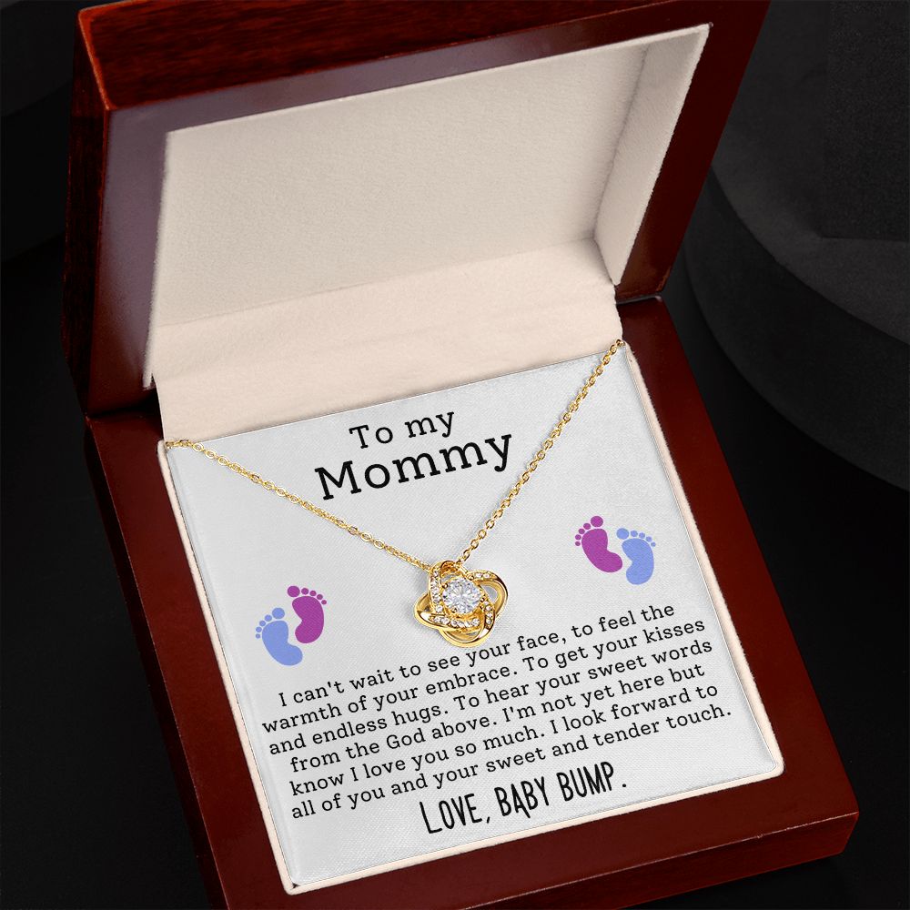 To My Mommy To Hear Your Sweet Words Love Baby Bump Love Knot