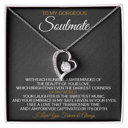 Soulmate - To My Gorgeous Soulmate With Each Sunrise - Forever Love Necklace