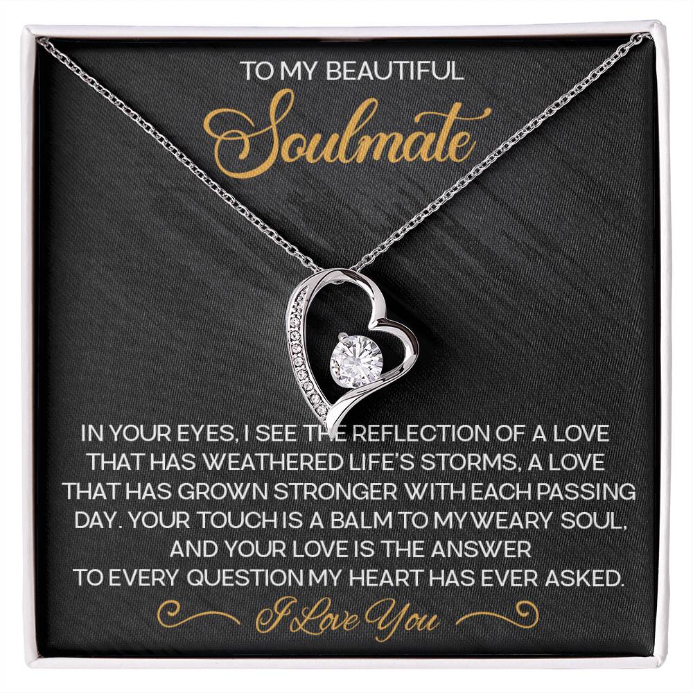 Soulmate - To My Beautiful Soulmate - In Your Eyes - Forever Love Necklace