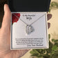 Wife - It Is Always The Right Time To Love You! - Forever Love Necklace