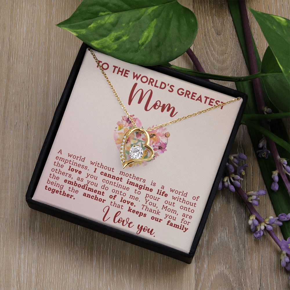 To The Worlds Greatest Mom Forever Love Necklace