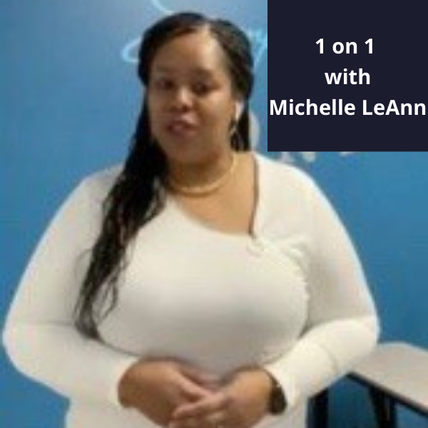 One On One With Michelle LeAnn