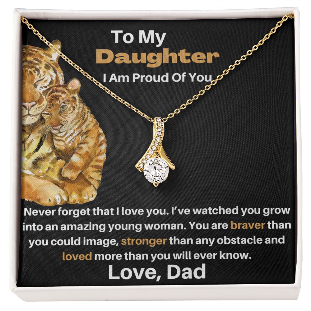 Daughter - Gift From Dad - Alluring Beauty - Braver Stronger