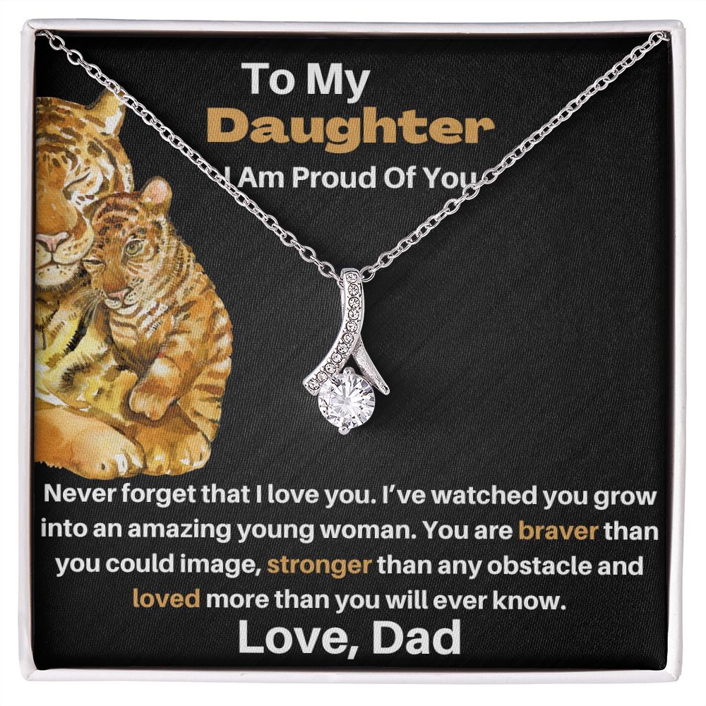 Daughter - Gift From Dad - Alluring Beauty - Braver Stronger