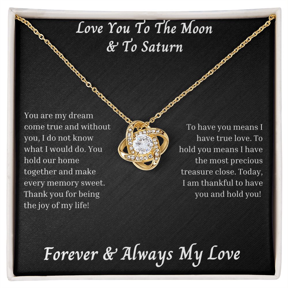 Love You To The Moon And To Saturn 011 Love Knot