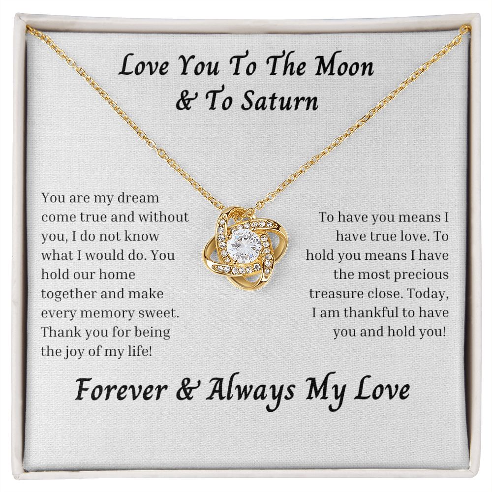 Love You To The Moon And To Saturn 006 Love Knot