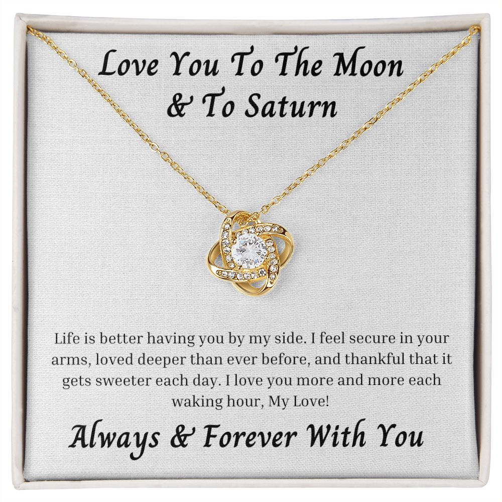 Love You To The Moon And To Saturn 004 Love Knot