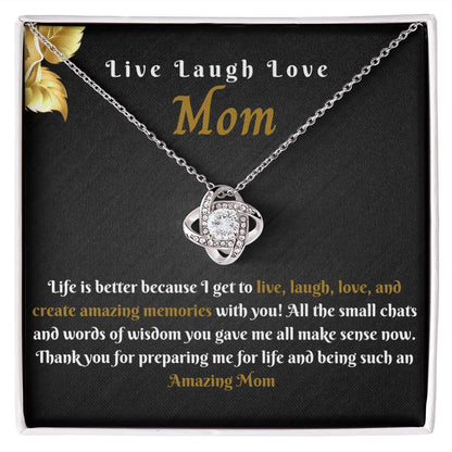 Mom - Live Laugh Love Love Knot
