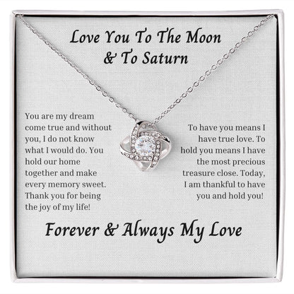 Love You To The Moon And To Saturn 006 Love Knot