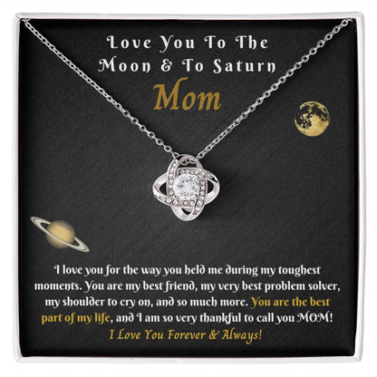 Mom - Love You To The Moon And To Saturn Love Knot