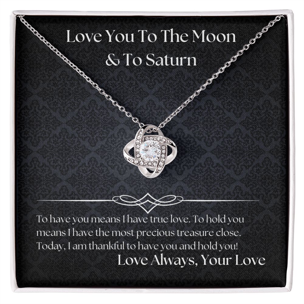 Love You To The Moon And To Saturn 003 Love Knot
