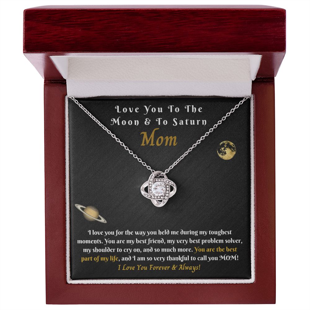 Mom - Love You To The Moon And To Saturn Love Knot