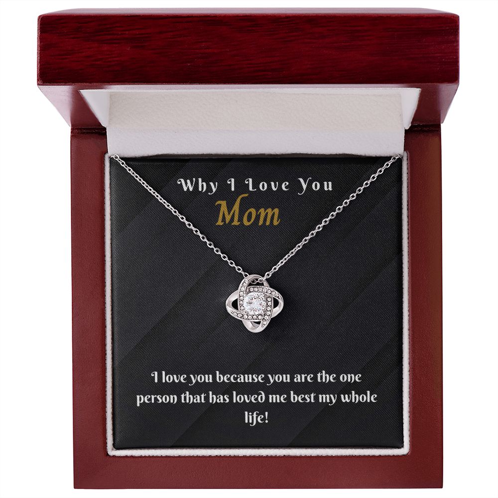 Mom - Why I Love You - Loved Me Best Love Knot