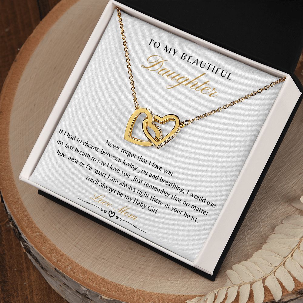 Daughter From Mom - Never Forget That I Love You - Interlocking Heart