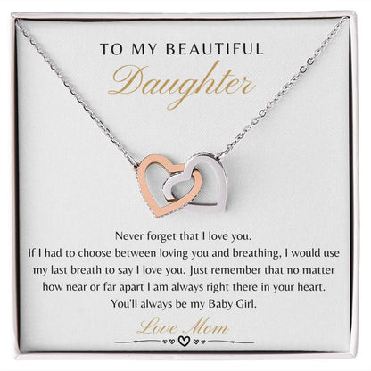 Daughter From Mom - Never Forget That I Love You - Interlocking Heart