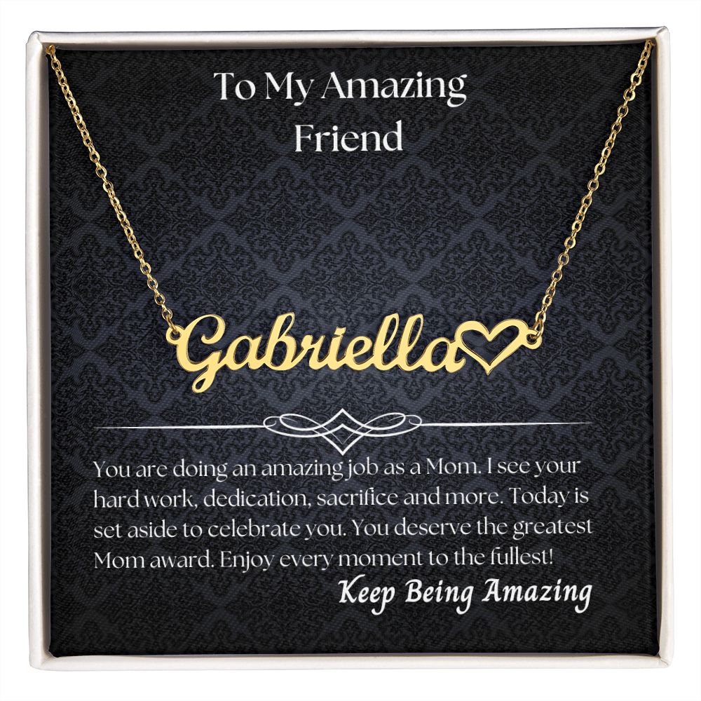 To My Amazing Friend - Personalized Name Necklace with Heart