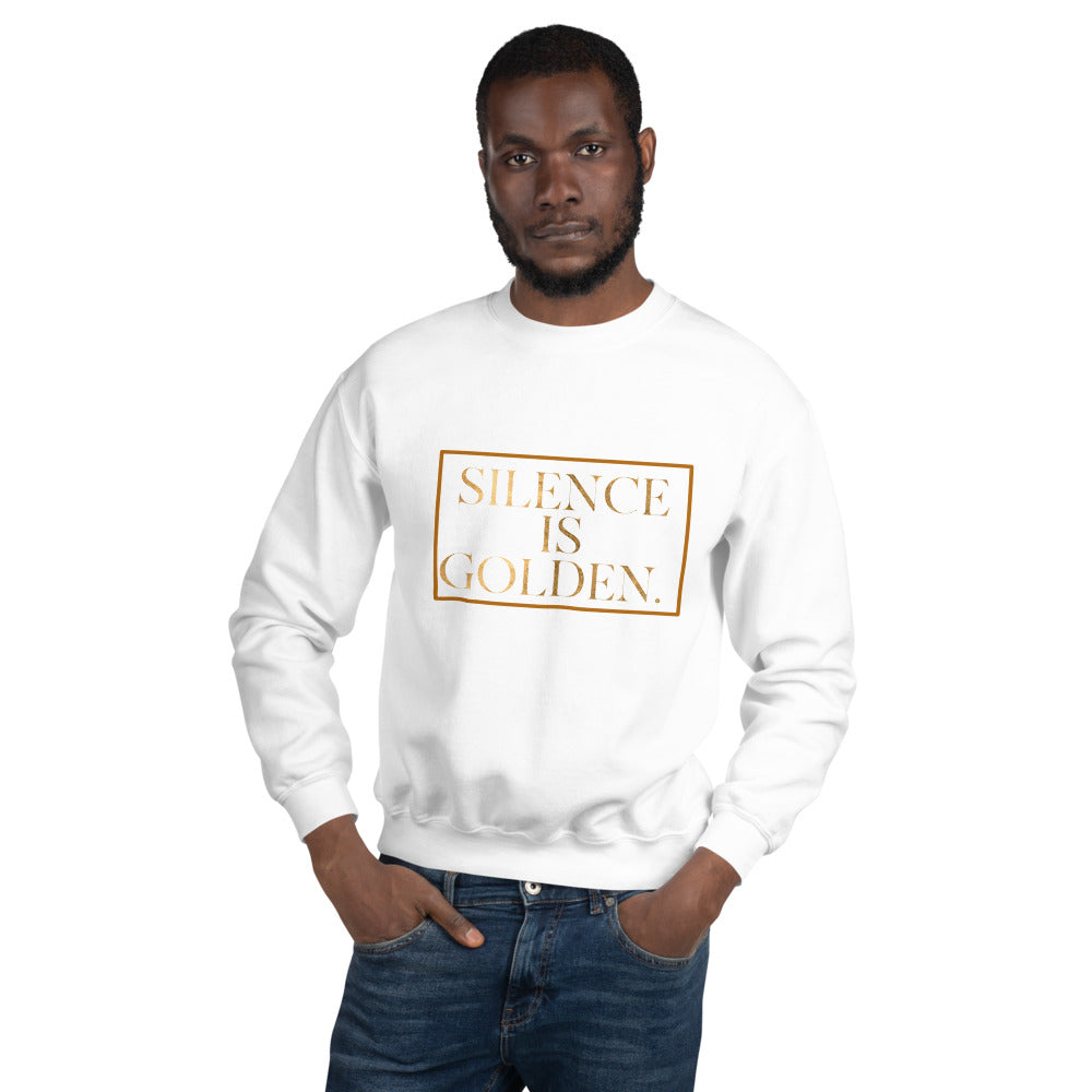 Silence Is Golden Sweater, Inspirational Sweatshirt, Positive Quote Shirt For Women, Gift For Men Unisex Sweater