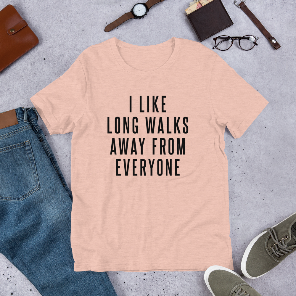 Long Walk Away From Everyone (Unisex T-Shirt) - E2 Express