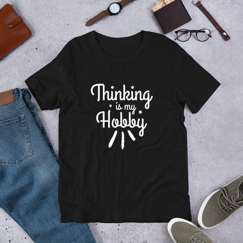 Thinking Is My Hobby Short-Sleeve Unisex T-Shirt, My Thoughts Produce Profit, Fun Thoughts, Lost In Thoughts, Happy Thinking, Great Gift