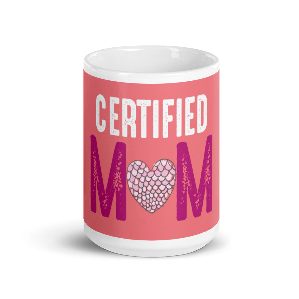 Gift For Her, Best Mom Mug, Certified Mom