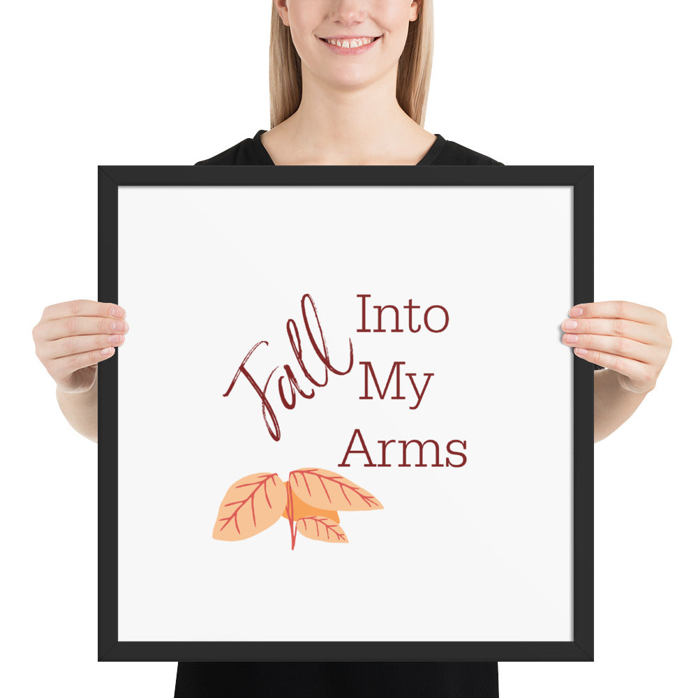 Fall Into My Arms Framed poster