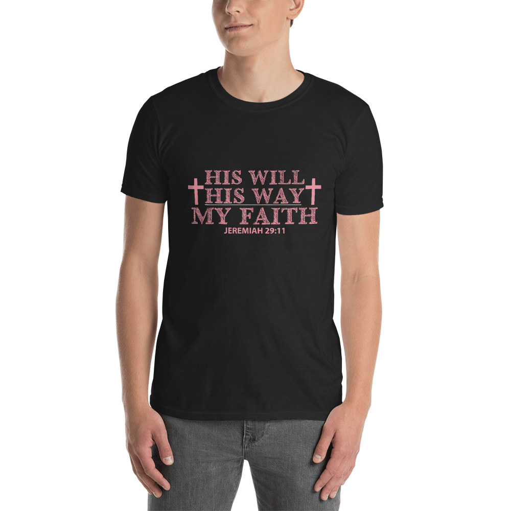 His Will His Way  Unisex T-Shirt - E2 Express