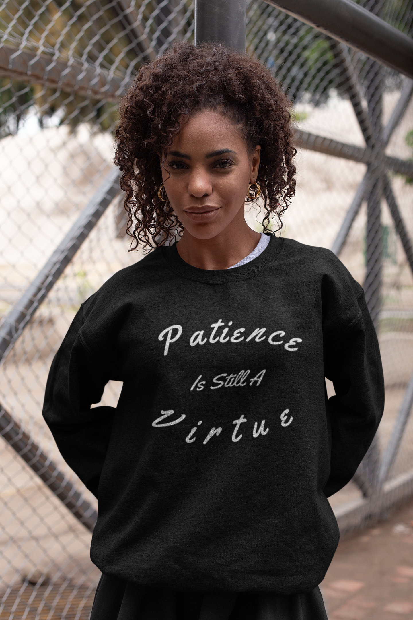 Patience Is Still A Virtue Sweater Inspirational Sweatshirt Wisdom Gift For Him Positive Quote Shirt For Women