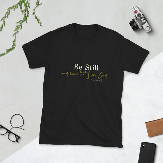 Be Still Tshirt / Psalm 46:10 / Inspirational Tee / Scripture Shirt Short-Sleeve Unisex T-Shirt