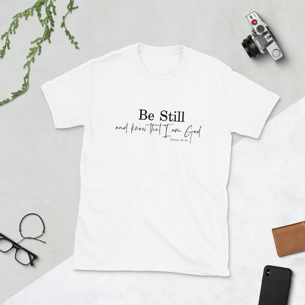 Be Still and Know / Christian Tshirt / Psalm 46:10 / Faith Based Tee / Scripture Tee