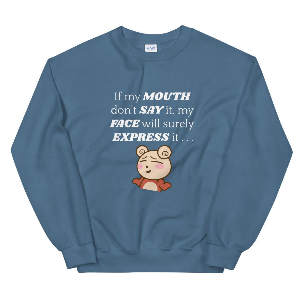 Funny Sweater Gift For Her Bestfriend Fun My Face Will Surely Express It