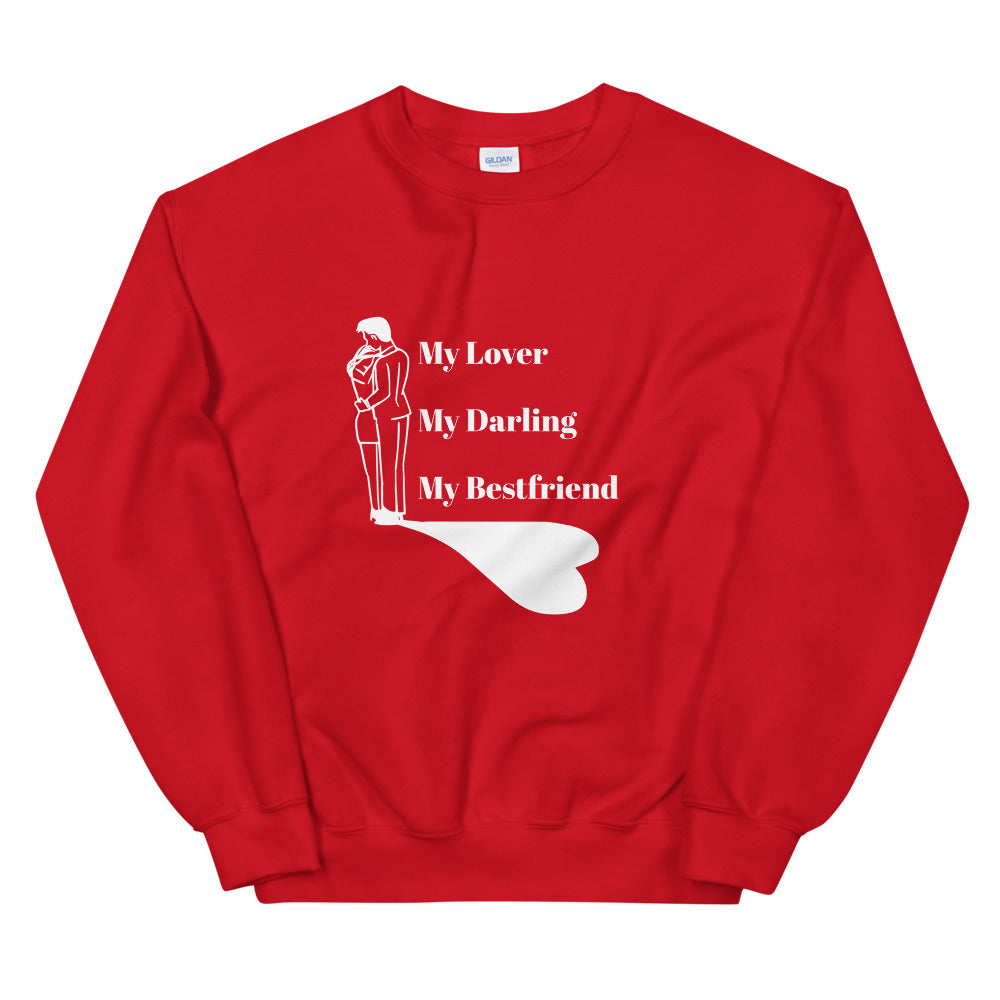Valentine Gift For Her, Valentine Sweater Gift, Couple Gift, My Lover My Darling My Bestfriend Unisex Sweatshirt