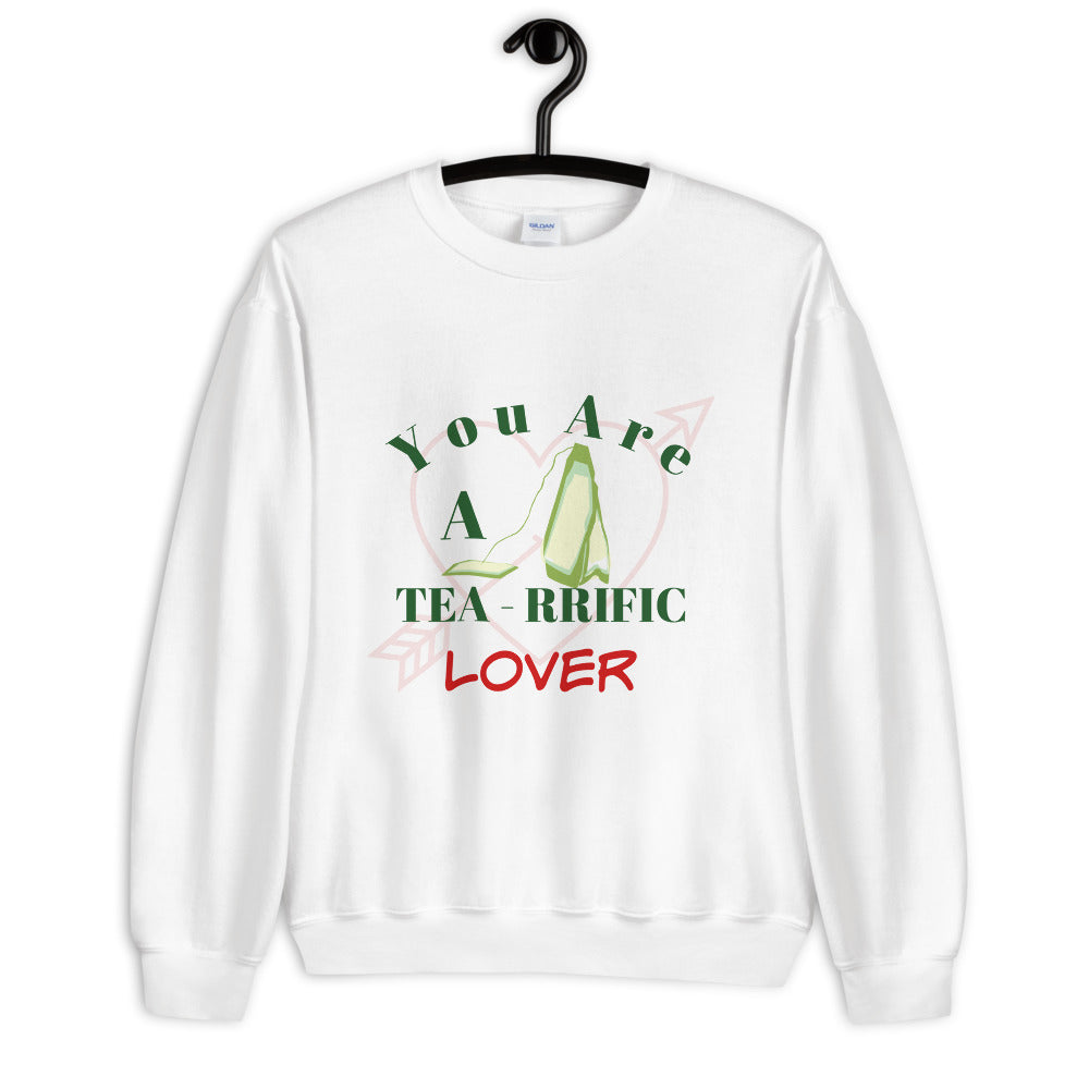 Valentine Day Gift Sweater, Gift For Lover, Lover Gift, You Are A Tea-rrific Lover, Funny Shirt, Tea Lover Shirt, Funny Sweater