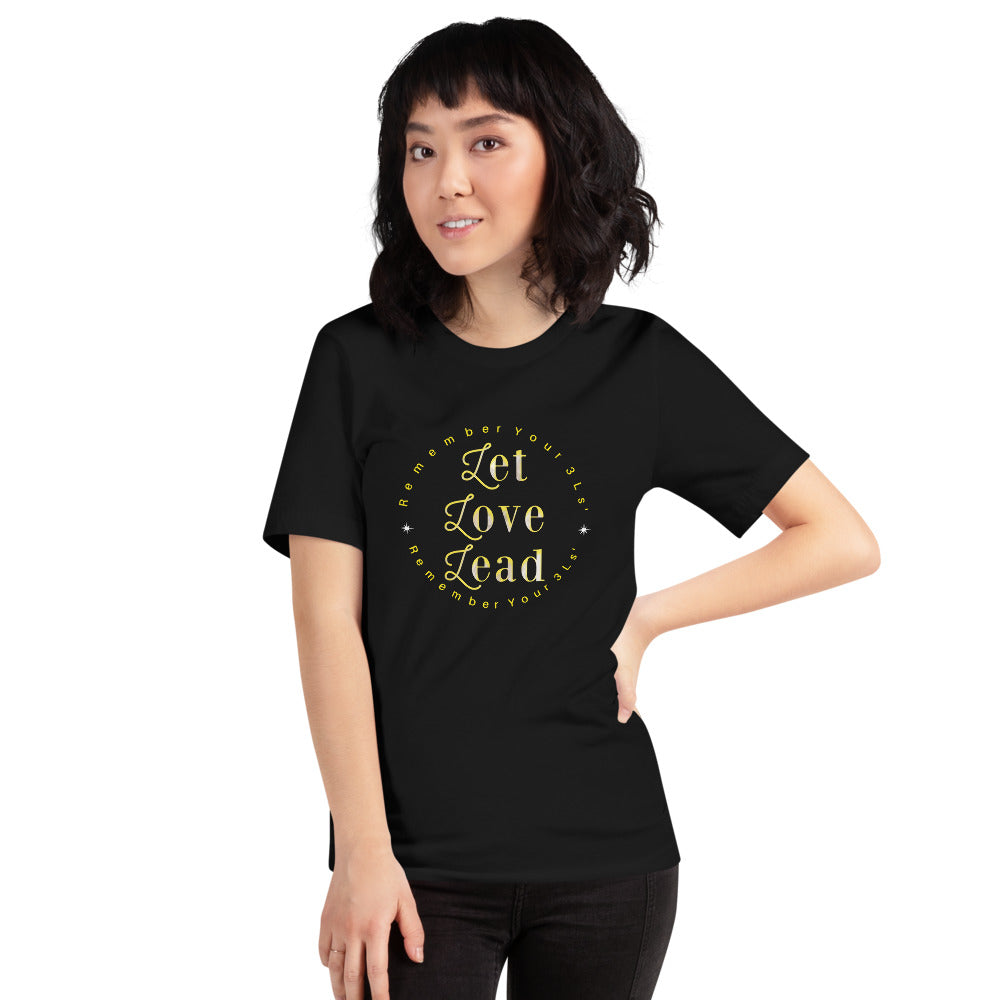 Inspirational Tee Let Love Lead Motivational Shirt For Women Short-Sleeve Unisex T-Shirt