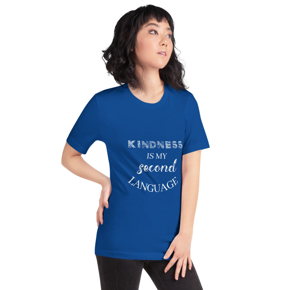 Gift For Her Kindness Is My Second Language Short-Sleeve Unisex T-Shirt