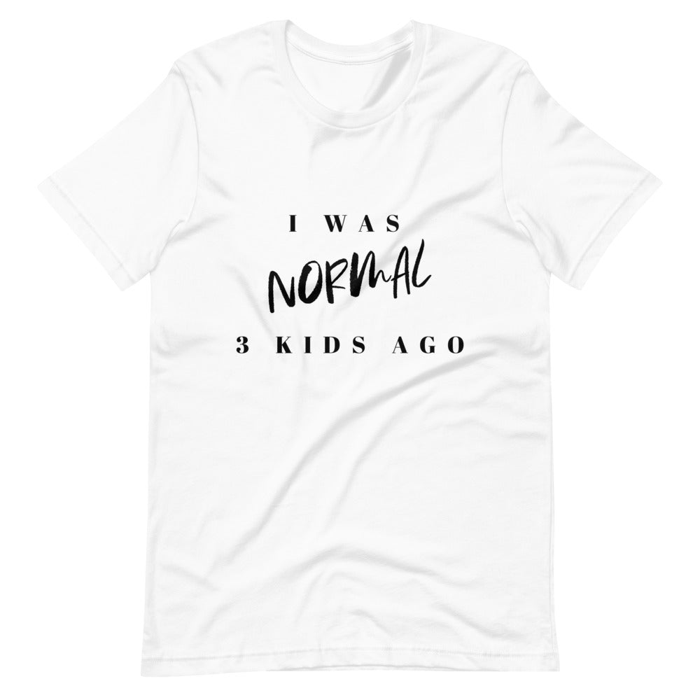 I Was Normal 3 Kids Ago, Funny Mom Shirt, Mom of 3 Shirt, Mom Cubed Shirt, 3 Kids Tee, Crazy Mom Shirt, Tired Mom Tee, Life of a Mom